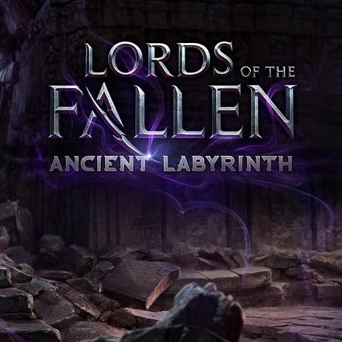 Lords of the Fallen: Ancient Labyrinth